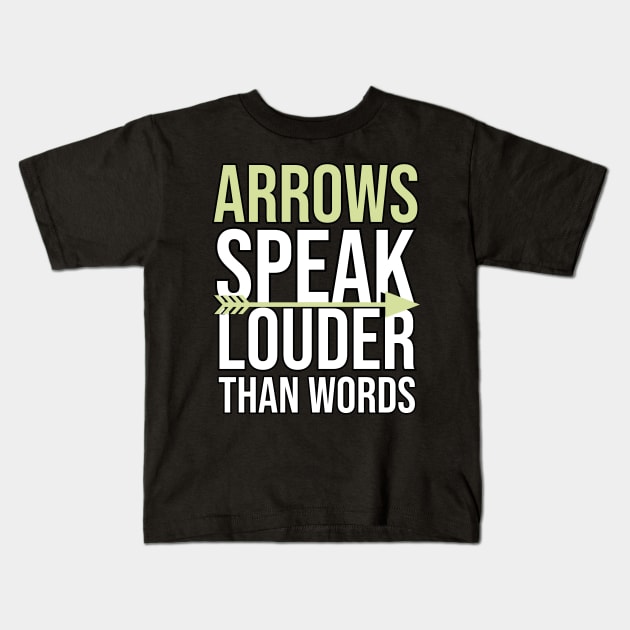 Arrows Speak Louder Than Words Kids T-Shirt by The Jumping Cart